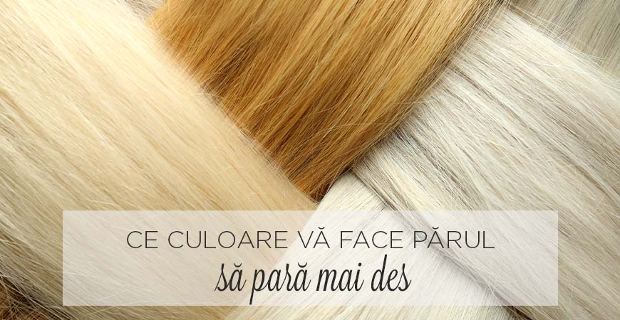 Ce culoare va face părul să pară mai des Ce culoare va face părul să pară mai des