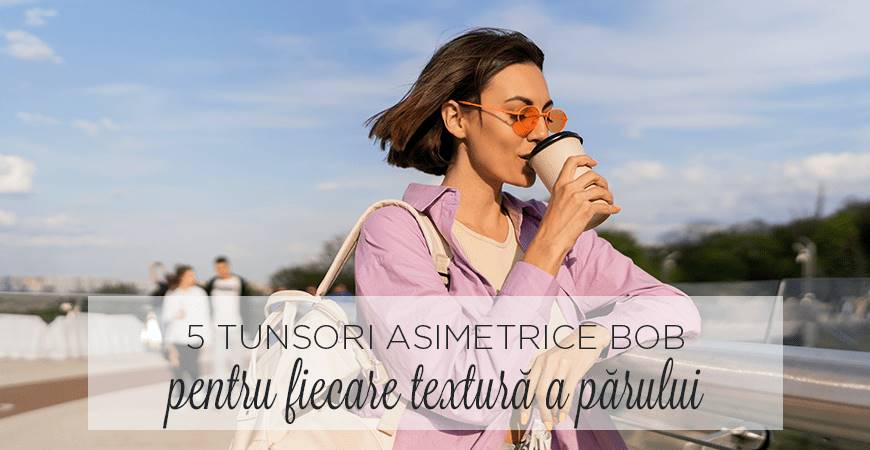 5 tunsori aestetice bob pentru fiecare textură a părului 5 tunsori aestetice bob pentru fiecare textură a părului