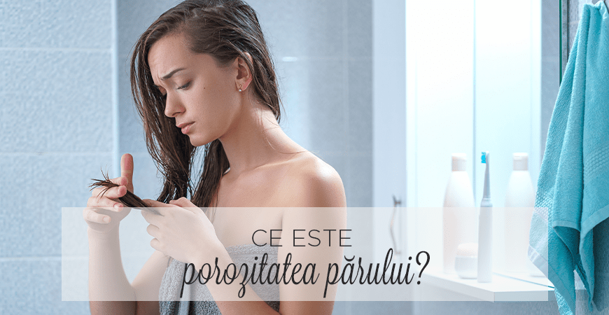 Ce este porozitatea părului Ce este porozitatea părului