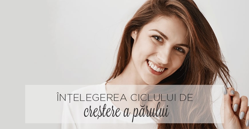 Înțelegerea ciclului de creștere a părului Înțelegerea ciclului de creștere a părului